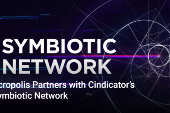 أكروبوليس "Akropolis" و سينديكاتور "Cindicator" تدخلان في شراكة استراتيجية وتنضم الى Symbiotic Network